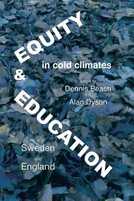 Równość i edukacja w zimnym klimacie - Szwecja i Anglia - Equity and education in cold climates, Sweden and England