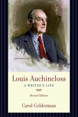 Louis Auchincloss: Życie pisarza - Louis Auchincloss: A Writer's Life