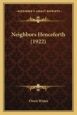 Odtąd sąsiedzi (1922) - Neighbors Henceforth (1922)