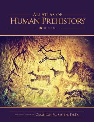 Atlas prehistorii człowieka - An Atlas of Human Prehistory