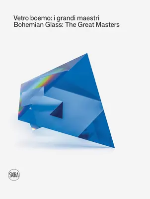 Czeskie szkło: Wielcy mistrzowie - Bohemian Glass: The Great Masters