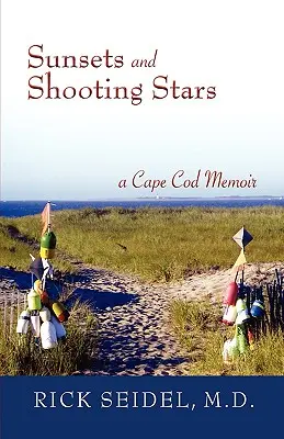 Zachody słońca i spadające gwiazdy: A Cape Cod Memoir - Sunsets and Shooting Stars: A Cape Cod Memoir