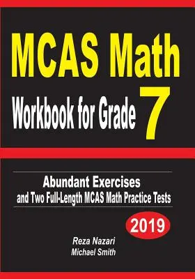 MCAS Math Workbook dla klasy 7: Obfite ćwiczenia i dwa pełnowymiarowe testy matematyczne MCAS - MCAS Math Workbook for Grade 7: Abundant Exercises and Two Full-Length MCAS Math Practice Tests