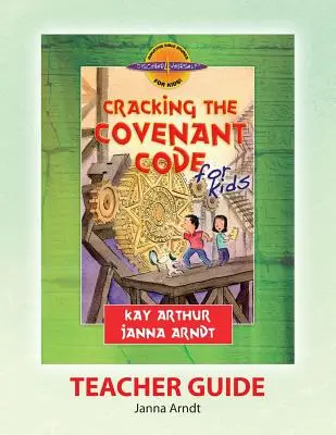 Przewodnik dla nauczyciela Discover 4 Yourself(r): Złam kod przymierza - Discover 4 Yourself(r) Teacher Guide: Cracking the Covenant Code