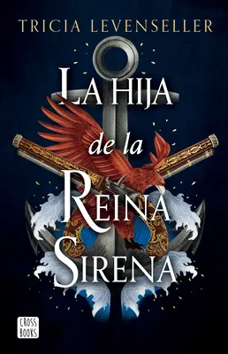 La Hija de la Reina Sirena (La Hija del Rey Pirata 2) / Córka Królowej Syren - La Hija de la Reina Sirena (La Hija del Rey Pirata 2) / Daughter of the Siren Queen