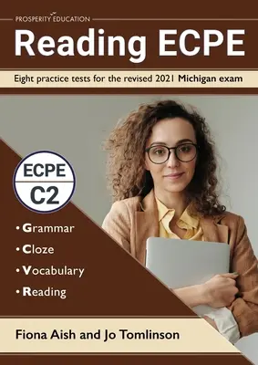 Czytanie ECPE: Osiem testów praktycznych do zmienionego egzaminu Michigan 2021 - Reading ECPE: Eight practice tests for the revised 2021 Michigan exam