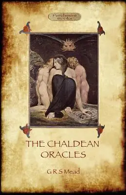 Wyrocznie chaldejskie (Aziloth Books) - The Chaldean Oracles (Aziloth Books)