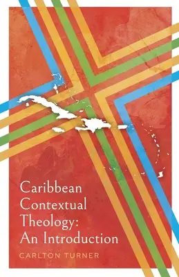 Karaibska teologia kontekstualna: Wprowadzenie - Caribbean Contextual Theology: An Introduction