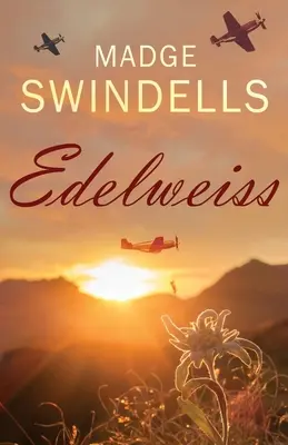 Edelweiss: Rozdzierająca serce opowieść o napięciu, tragedii i miłości - Edelweiss: A heart-rending tale of suspense, tragedy and love