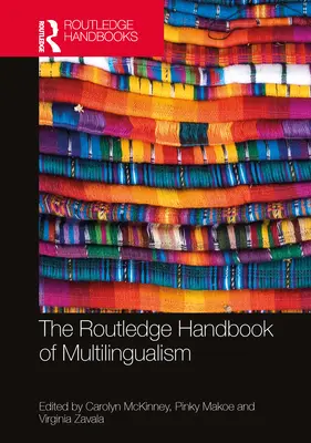 The Routledge Handbook of Multilingualism (Podręcznik wielojęzyczności) - The Routledge Handbook of Multilingualism