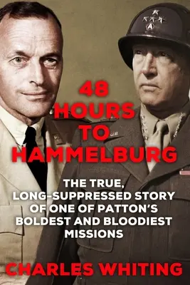 48 godzin do Hammelburga: Tajna misja Pattona - 48 Hours to Hammelburg: Patton's Secret Mission