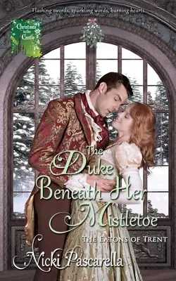Książę pod jemiołą - The Duke Beneath Her Mistletoe