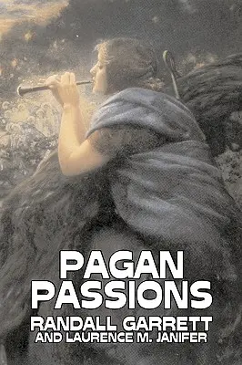 Pagan Passions autor: Randall Garrett, science fiction, przygodowy, fantasy - Pagan Passions by Randall Garrett, Science Fiction, Adventure, Fantasy