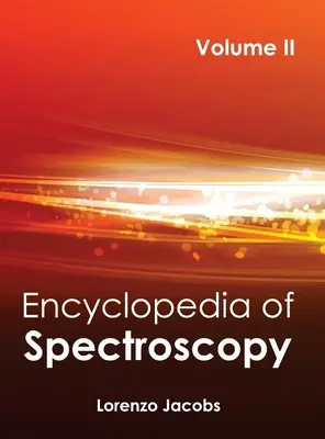 Encyklopedia spektroskopii: Tom II - Encyclopedia of Spectroscopy: Volume II