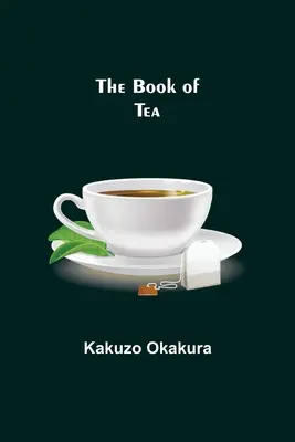 Księga herbaty - The Book of Tea