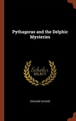 Pitagoras i misteria delfickie - Pythagoras and the Delphic Mysteries