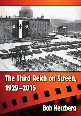 Trzecia Rzesza na ekranie, 1929-2015 - The Third Reich on Screen, 1929-2015