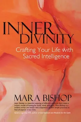 Wewnętrzna boskość: Tworząc swoje życie ze świętą inteligencją - Inner Divinity: Crafting Your Life with Sacred Intelligence