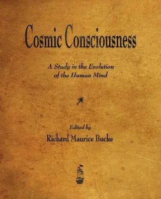 Świadomość kosmiczna: Studium ewolucji ludzkiego umysłu - Cosmic Consciousness: A Study in the Evolution of the Human Mind