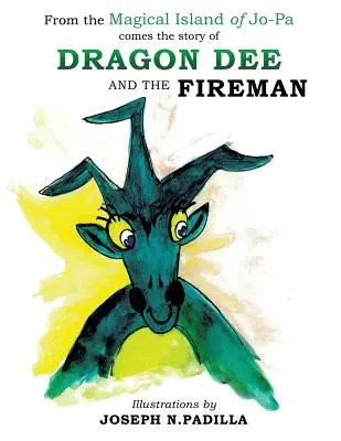 Z magicznej wyspy Jo-Pa pochodzi opowieść o smoku Dee i strażaku. - From the Magical Island of Jo-Pa comes the story of Dragon Dee and the Fireman