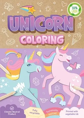 Jednorożec do kolorowania: Kolorowanka w pełni nadająca się do recyklingu - Unicorn Coloring: A Fully Recyclable Coloring Book