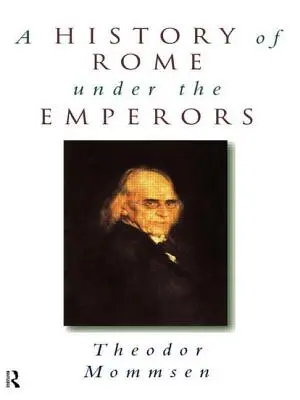 Historia Rzymu pod rządami cesarzy - A History of Rome under the Emperors