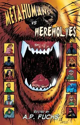 Metahumans Vs Werewolves: Antologia superbohaterów i wilkołaków - Metahumans Vs Werewolves: A Superhero Vs Werewolf Anthology