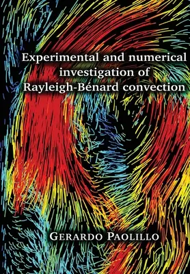 Eksperymentalne i numeryczne badanie konwekcji Rayleigha-Bnarda - Experimental and numerical investigation of Rayleigh-Bnard convection