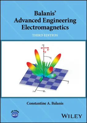 Zaawansowana elektromagnetyka inżynierska Balanisa (Balanis Constantine A. (Arizona State University)) - Balanis' Advanced Engineering Electromagnetics (Balanis Constantine A. (Arizona State University))