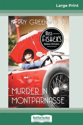 Morderstwo na Montparnasse: A Phryne Fisher Mystery (16pt Large Print Edition) - Murder in Montparnasse: A Phyrne Fisher Mystery (16pt Large Print Edition)