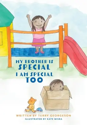 Mój brat jest wyjątkowy. Ja też jestem wyjątkowy. - My Brother is Special. I am Special Too.