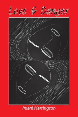 Miłość i niebezpieczeństwo - Love & Danger