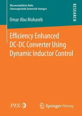 Przetwornica DC-DC o zwiększonej sprawności wykorzystująca dynamiczne sterowanie cewką indukcyjną - Efficiency Enhanced DC-DC Converter Using Dynamic Inductor Control