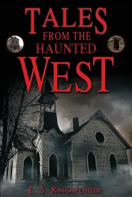 Opowieści z nawiedzonego Zachodu - Tales from the Haunted West