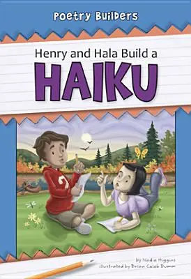 Henry i Hala budują haiku - Henry and Hala Build a Haiku