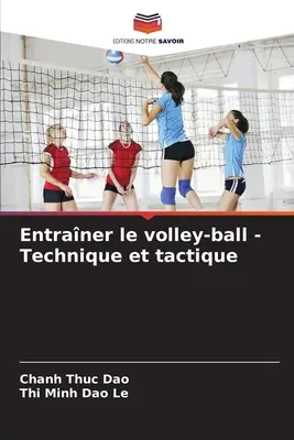 Wejście w siatkówkę - technika i taktyka - Entraner le volley-ball - Technique et tactique