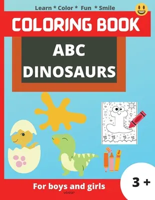 ABC Dinozaury: Super zabawna kolorowanka dla dzieci, dzieci nauczą się alfabetu, kolorując dinozaury w kształcie liter, Colo - ABC Dinosaurs: Super Fun coloring book for kids, Kids will learn the alphabet by coloring the dinosaurs in the shape of letters, Colo