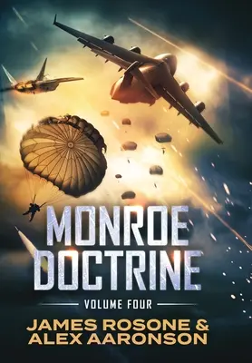 Doktryna Monroe: Tom IV - Monroe Doctrine: Volume IV