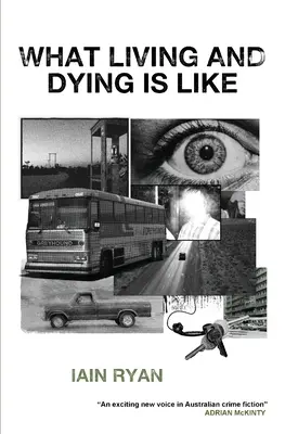 Jak wygląda życie i umieranie - What Living And Dying Is Like