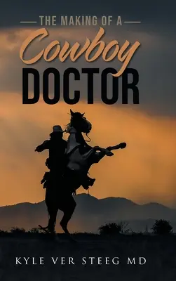 Jak powstaje kowbojski lekarz - The Making of a Cowboy Doctor