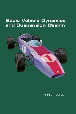 Podstawowa dynamika pojazdu i projektowanie zawieszenia - Basic Vehicle Dynamics and Suspension Design