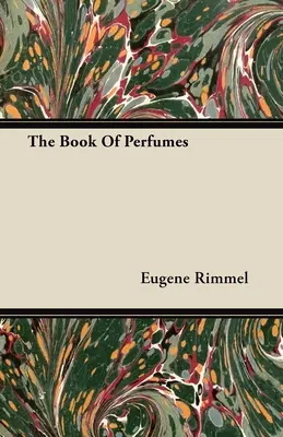 Księga perfum - The Book of Perfumes