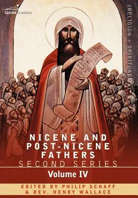 Ojcowie Nicejscy i Post-Nicejscy: Seria druga, tom IV Antanazy: Dzieła wybrane i listy - Nicene and Post-Nicene Fathers: Second Series Volume IV Anthanasius: Selects Works and Letters