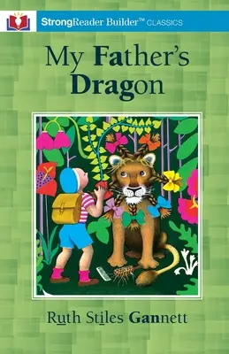 Smok mojego ojca (z przypisami): A StrongReader Builder(TM) Classic for Dyslexic and Struggling Readers) - My Father's Dragon (Annotated): A StrongReader Builder(TM) Classic for Dyslexic and Struggling Readers