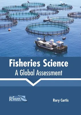 Nauka o rybołówstwie: Globalna ocena - Fisheries Science: A Global Assessment