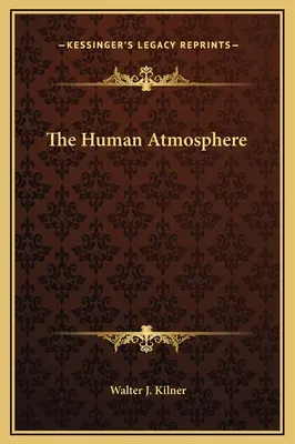 Ludzka atmosfera - The Human Atmosphere