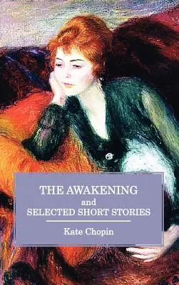 Przebudzenie i wybrane opowiadania - The Awakening and Selected Short Stories