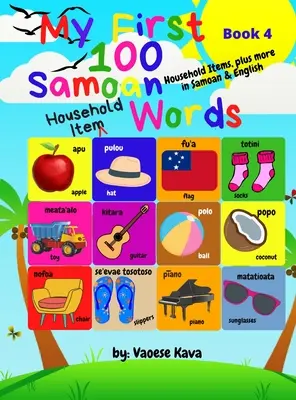 Moje pierwsze 100 samoańskich słów związanych z gospodarstwem domowym - książka 4 - My First 100 Samoan Household Item Words - Book 4