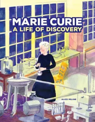 Marie Curie: Życie pełne odkryć - Marie Curie: A Life of Discovery