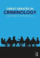 Wielkie debaty w kryminologii - Great Debates in Criminology